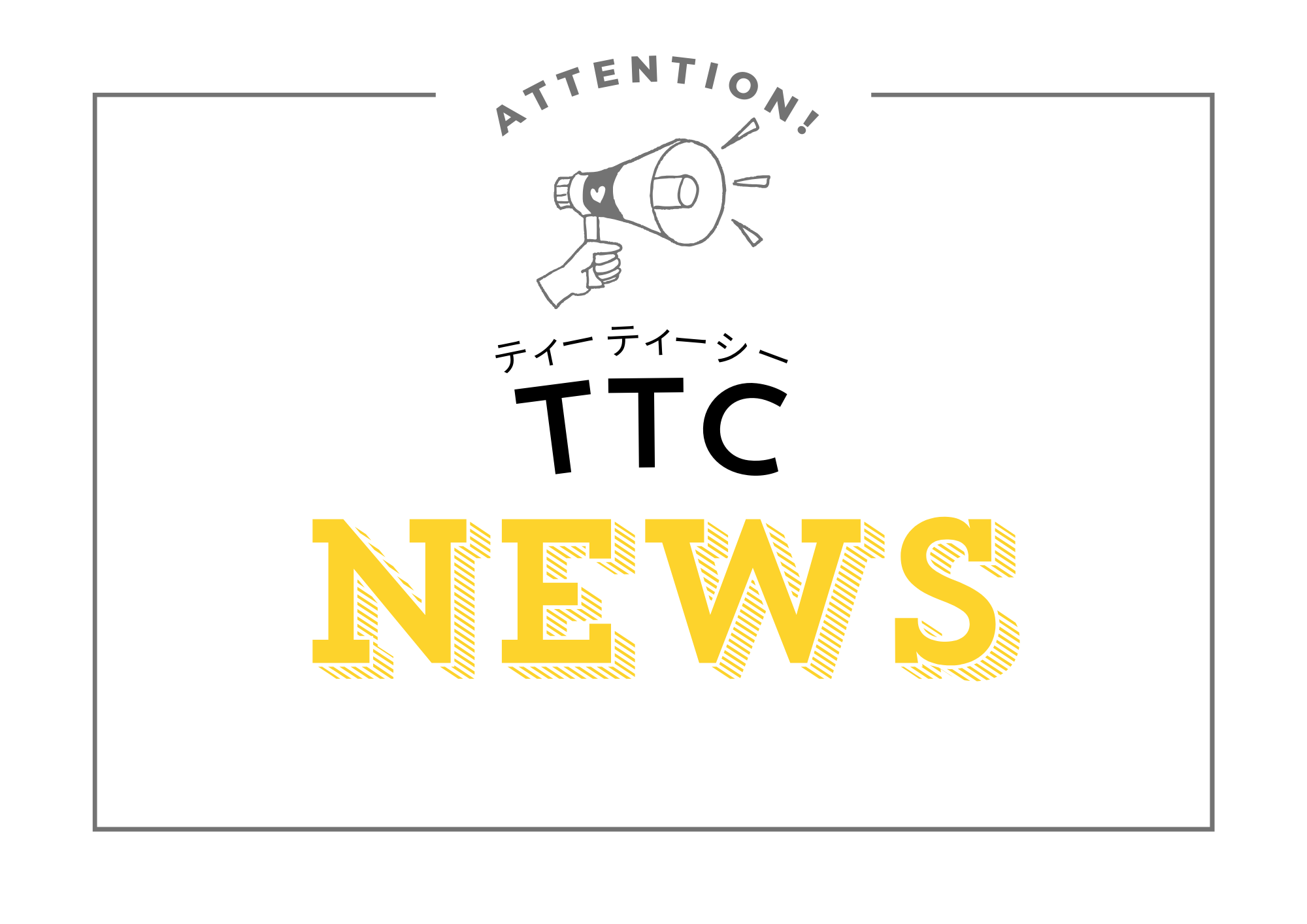 TTC NEWS